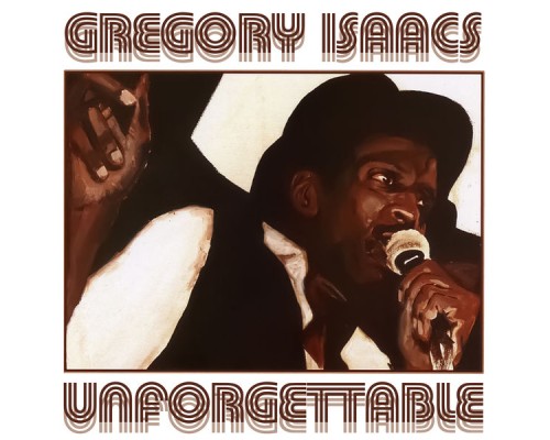 Gregory Isaacs - Unforgettable