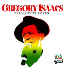 Gregory Isaacs - Permanent Lover