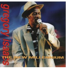 Gregory Isaacs - The New Millenium