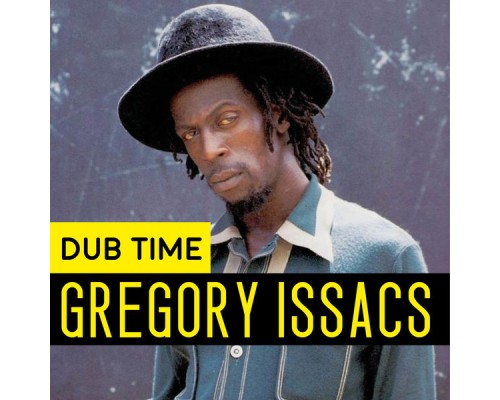 Gregory Isaacs - Dub Time