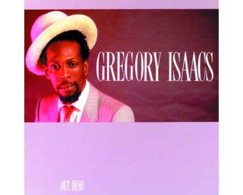 Gregory Isaacs - Out Deh