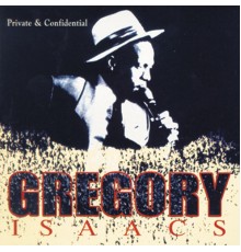 Gregory Isaacs - Private & Confidential