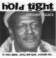 Gregory Isaacs - Hold Tight