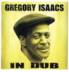 Gregory Isaacs - In Dub