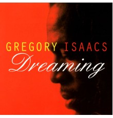 Gregory Isaacs - Dreaming