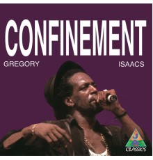 Gregory Isaacs - Confinement