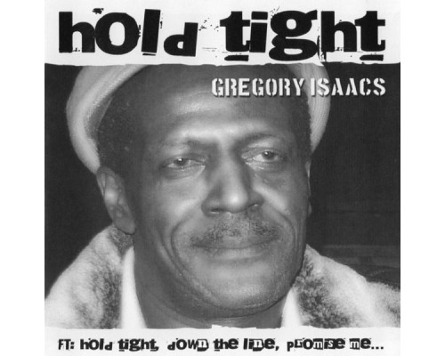 Gregory Issacs - Hold Tight