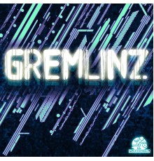 Gremlinz - Dollaz & Centz EP