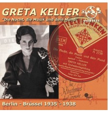 Greta Keller - Die Nacht