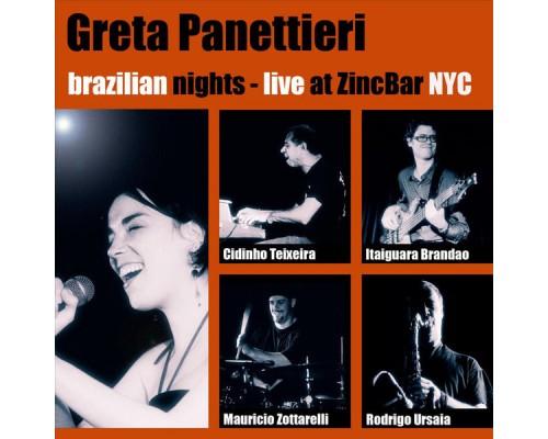 Greta Panettieri - Brazilian Nights-Live at ZincBar Greta Panettieri - Brazilian Nights-Live at ZincBar