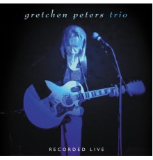 Gretchen Peters - Trio Live