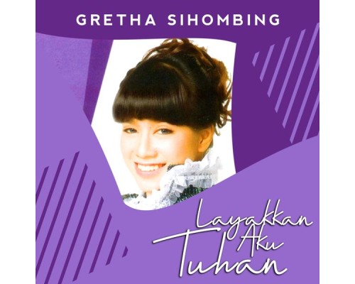 Gretha Sihombing - Layakkan Aku Tuhan