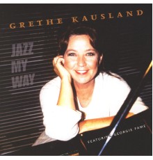 Grethe Kausland - Jazz My Way