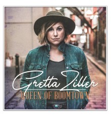 Gretta Ziller - Queen of Boomtown