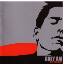 Grey AM - With Matches Lit