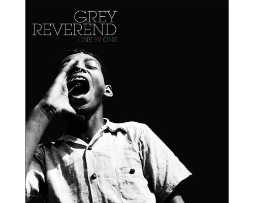 Grey Reverend - One By One