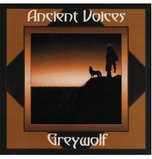 Greywolf - Ancient Voices
