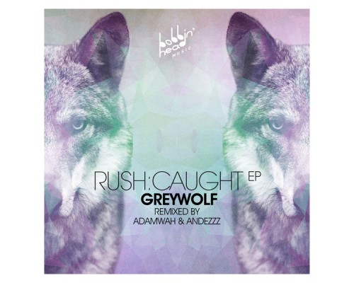 Greywolf - Rush / Caught EP