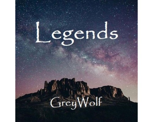 Greywolf - Legends