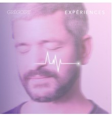 Grégoire - Expériences