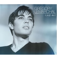 Grégory Lemarchal - Cinq Ans