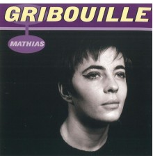 Gribouille - Mathias