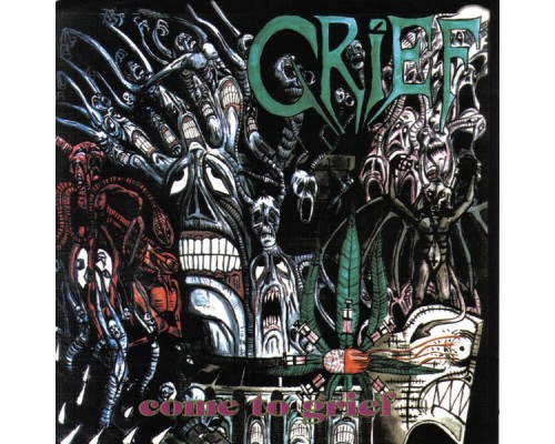 Grief - Come to Grief