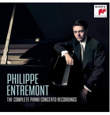 Philippe Entremont - Philippe Entremont : The Complete Piano Concerto Recordings