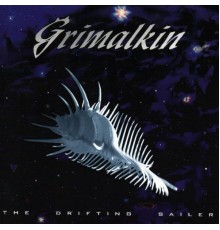 Grimalkin - The Drifting Sailer