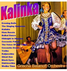 Grischa Batanoff Orchestra - Kalinka