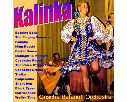 Grischa Batanoff Orchestra - Kalinka