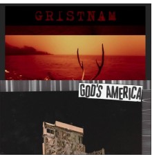 Gristnam - Gristnam/ God's America