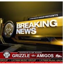 Grizzle - Breaking News