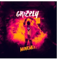 Grizzly - Movement