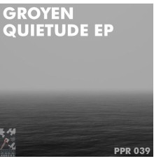 GroYen - Quietude (Original Mix)