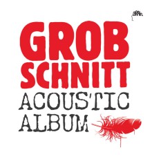 Grobschnitt - Acoustic Album (Acoustic)