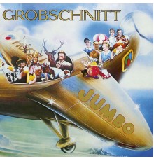 Grobschnitt - Jumbo (English / Remastered 2015)