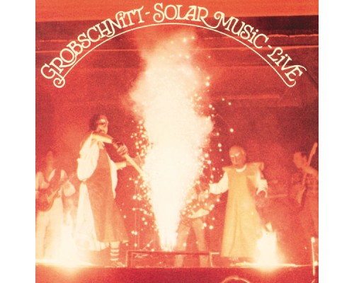 Grobschnitt - Solar Music  (Live)