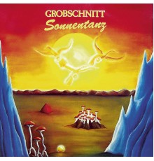 Grobschnitt - Sonnentanz (Live / Remastered 2015)