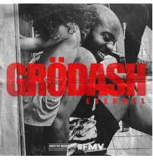 Grodash - Eternel (Version non mixée)