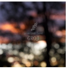 Groj - Promised Land