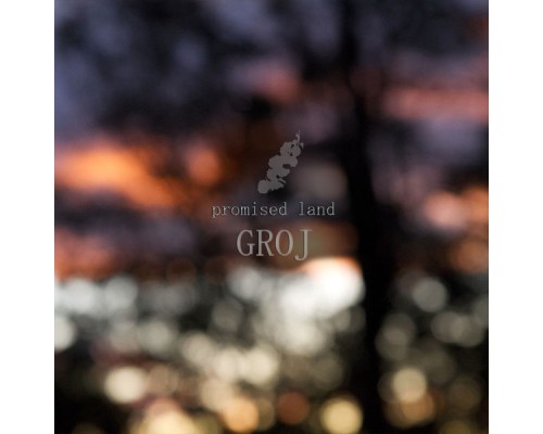 Groj - Promised Land