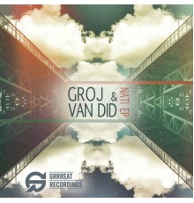 Groj & Van Did - Nati EP