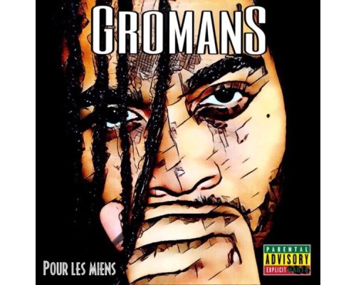 Gromans - Pour les miens