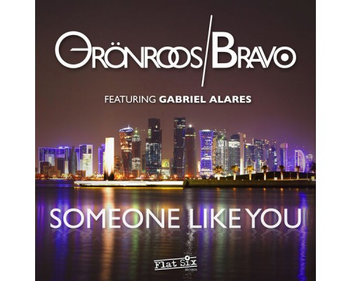 Grönroos & Bravo - Someone Like You