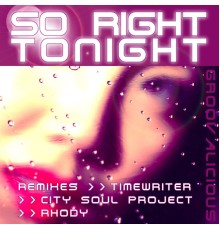 Groovalicious - So Right Tonight