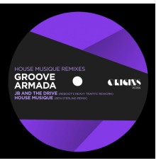 Groove Armada - House Musique Remixes