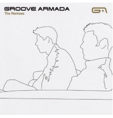 Groove Armada - The Remixes