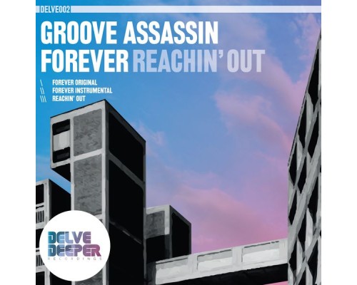 Groove Assassin - Forever EP