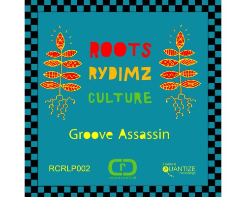 Groove Assassin - Roots Rydims Culture